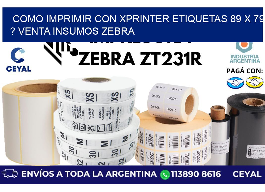 como imprimir con xprinter etiquetas 89 x 79 ? venta insumos zebra