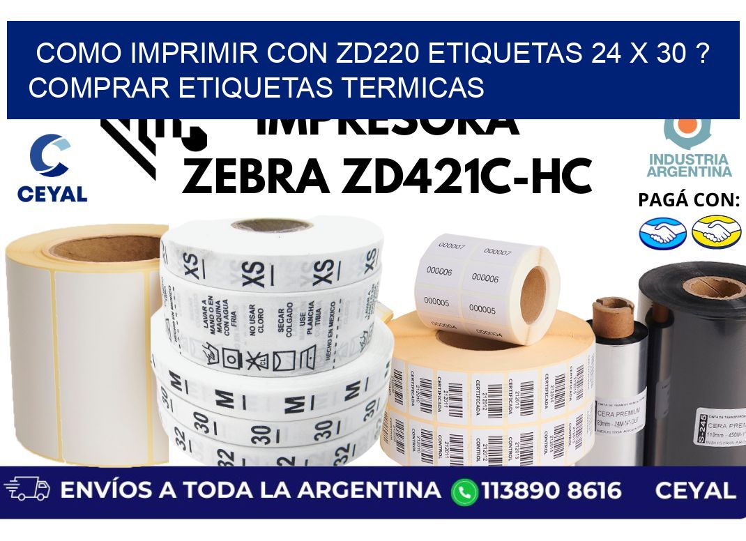 como imprimir con zd220 etiquetas 24 x 30 ? Comprar Etiquetas termicas
