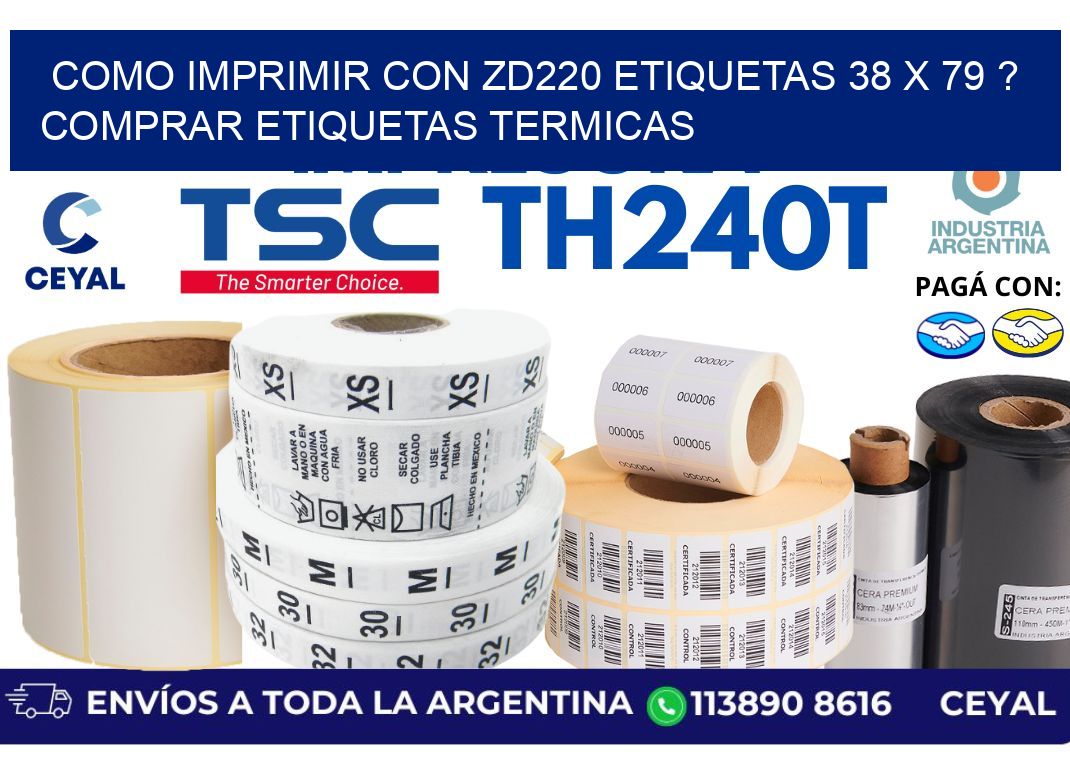 como imprimir con zd220 etiquetas 38 x 79 ? Comprar Etiquetas termicas
