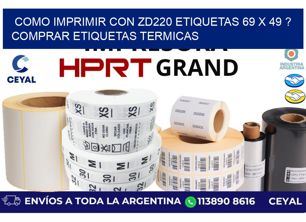 como imprimir con zd220 etiquetas 69 x 49 ? Comprar Etiquetas termicas