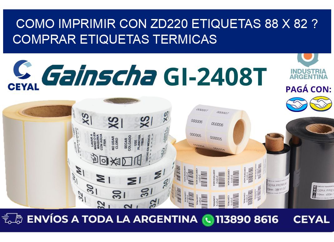 como imprimir con zd220 etiquetas 88 x 82 ? Comprar Etiquetas termicas