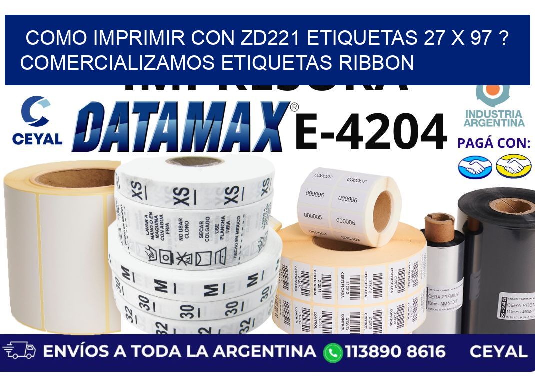 como imprimir con zd221 etiquetas 27 x 97 ? Comercializamos etiquetas ribbon