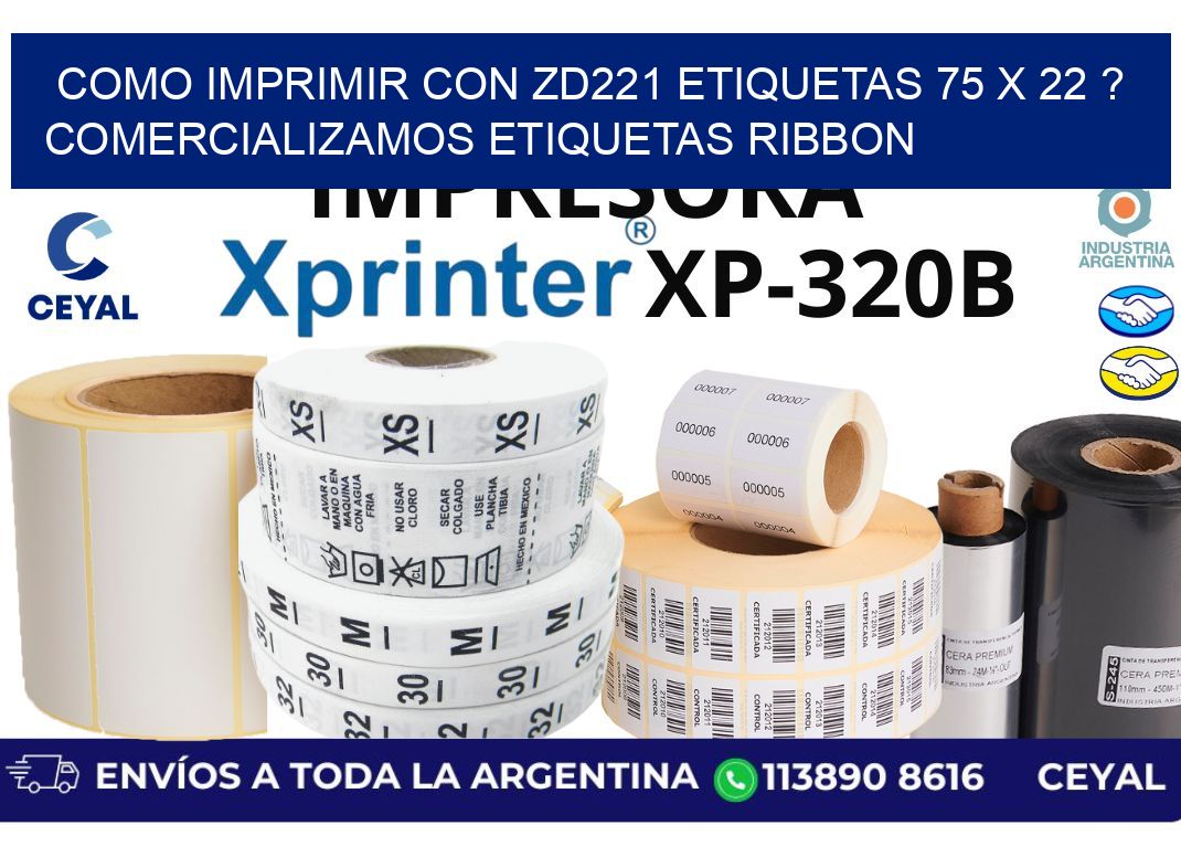 como imprimir con zd221 etiquetas 75 x 22 ? Comercializamos etiquetas ribbon