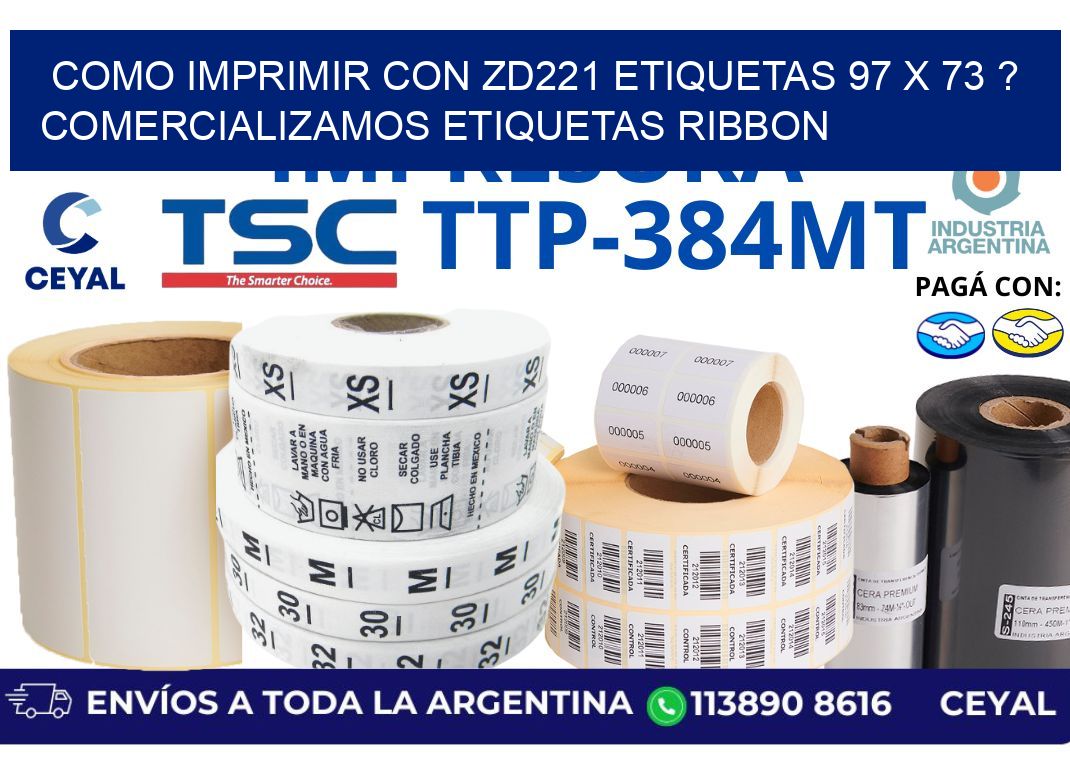como imprimir con zd221 etiquetas 97 x 73 ? Comercializamos etiquetas ribbon