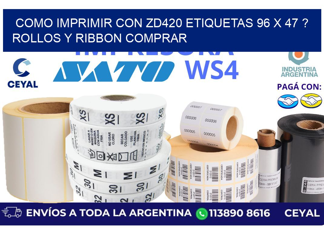 como imprimir con zd420 etiquetas 96 x 47 ? Rollos y Ribbon comprar