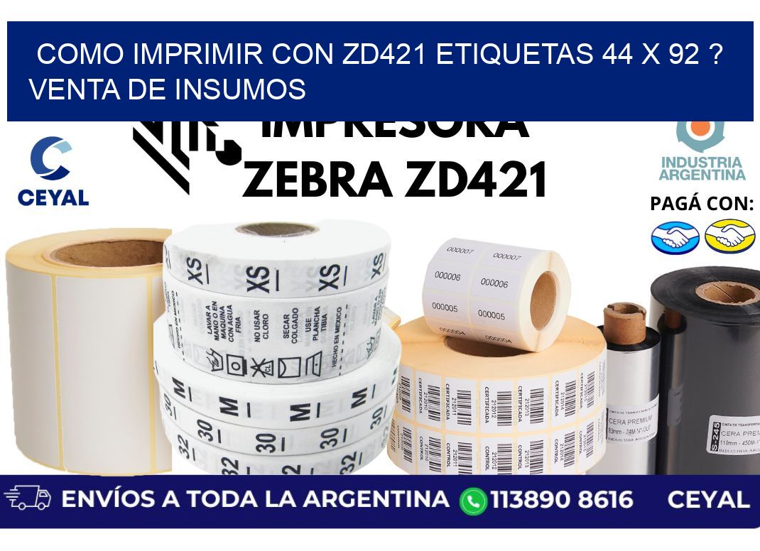 como imprimir con zd421 etiquetas 44 x 92 ? Venta de insumos