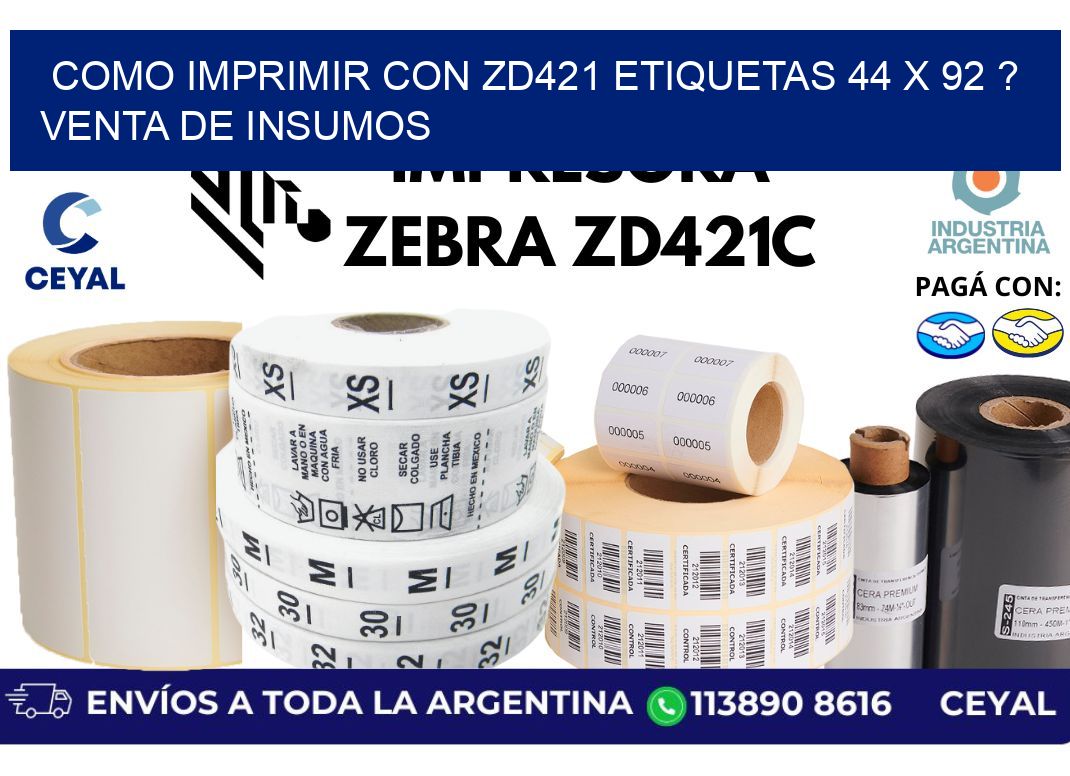 como imprimir con zd421 etiquetas 44 x 92 ? Venta de insumos