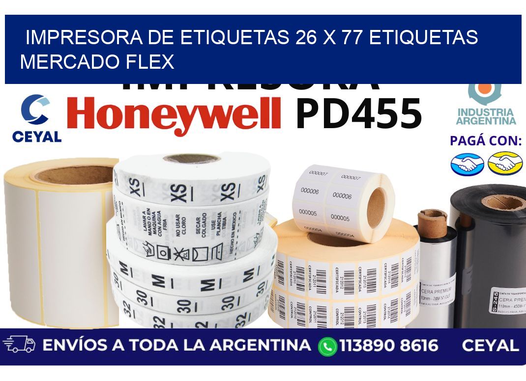 impresora de etiquetas 26 x 77 etiquetas mercado flex