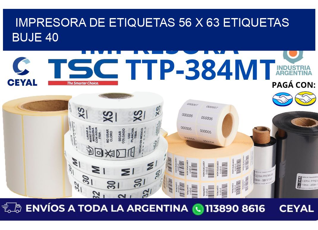 impresora de etiquetas 56 x 63 etiquetas buje 40