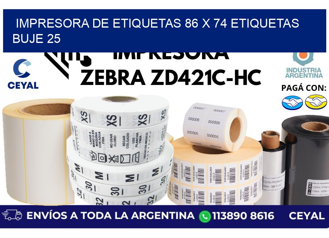 impresora de etiquetas 86 x 74 etiquetas  buje 25