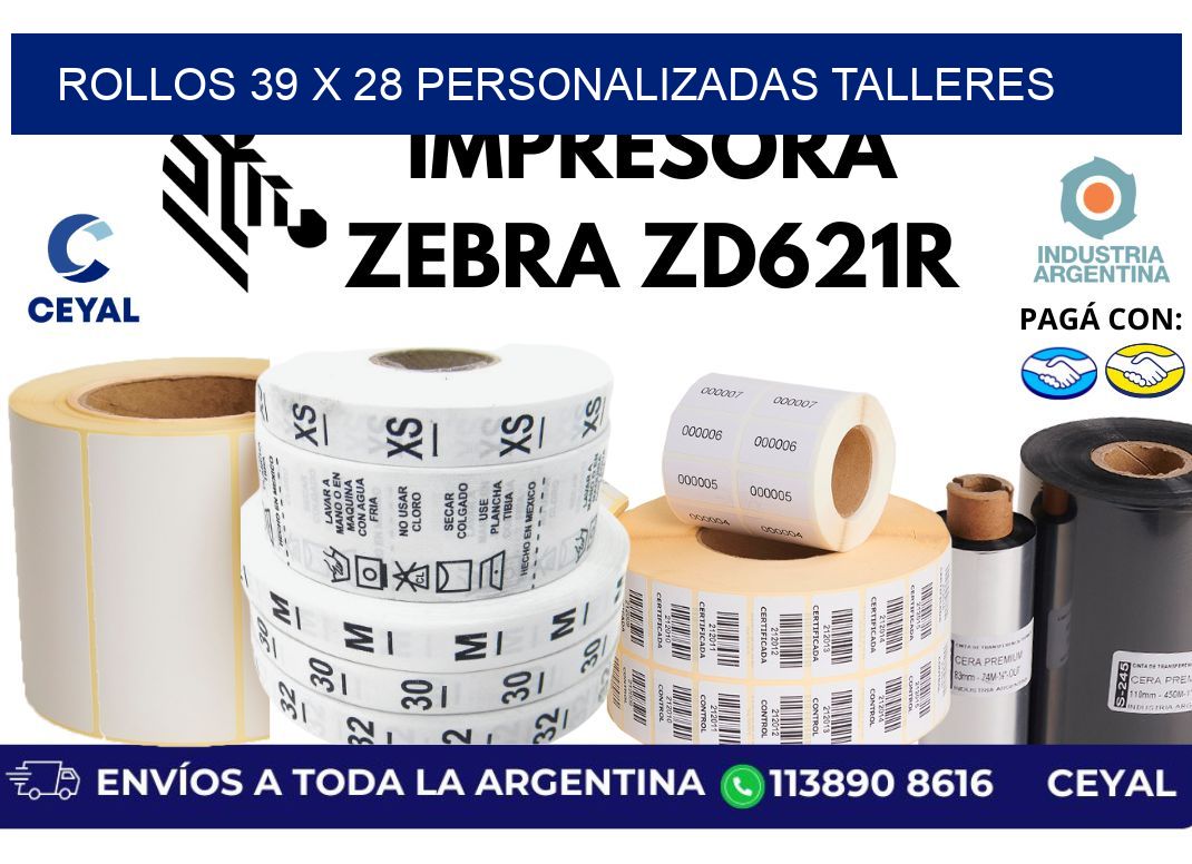 rollos 39 x 28 personalizadas talleres