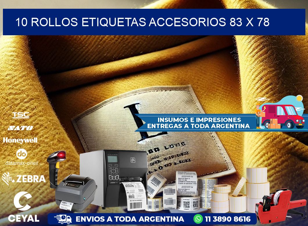 10 ROLLOS ETIQUETAS ACCESORIOS 83 x 78