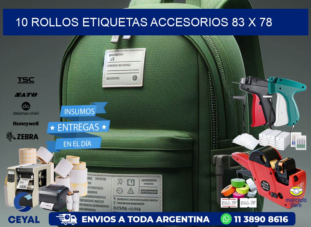 10 ROLLOS ETIQUETAS ACCESORIOS 83 x 78