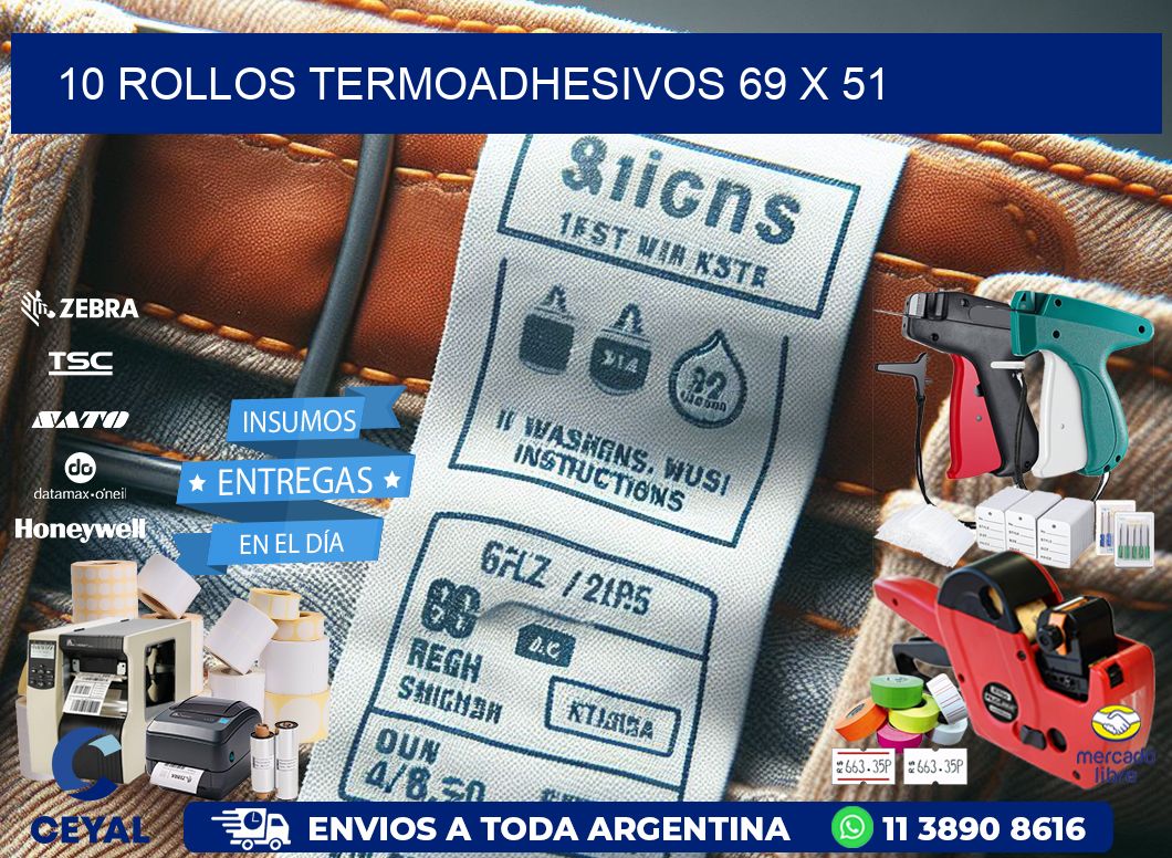 10 ROLLOS TERMOADHESIVOS 69 x 51