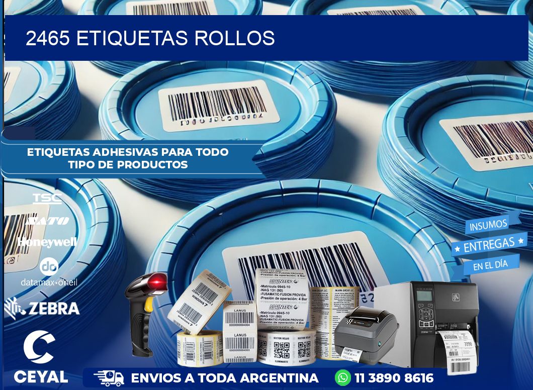 2465 etiquetas rollos