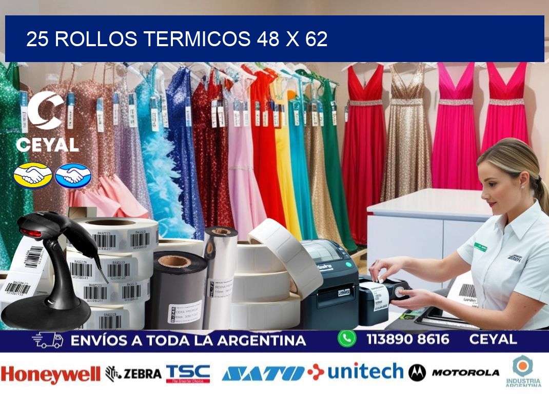 25 ROLLOS TERMICOS 48 x 62