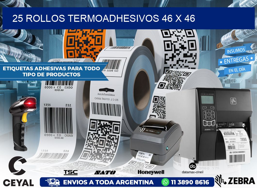 25 ROLLOS TERMOADHESIVOS 46 x 46
