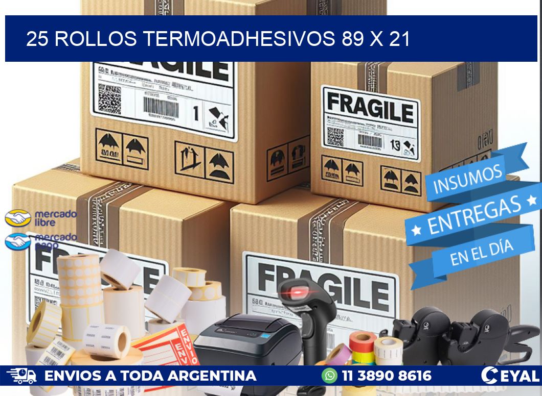 25 ROLLOS TERMOADHESIVOS 89 x 21