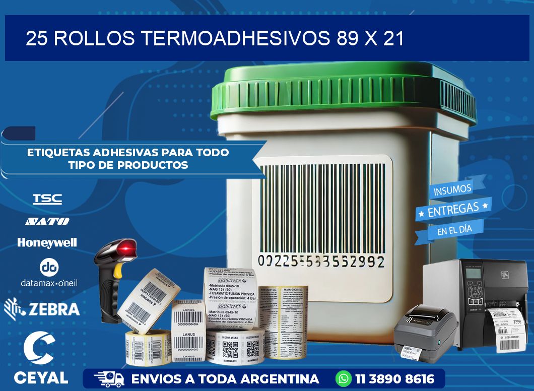 25 ROLLOS TERMOADHESIVOS 89 x 21