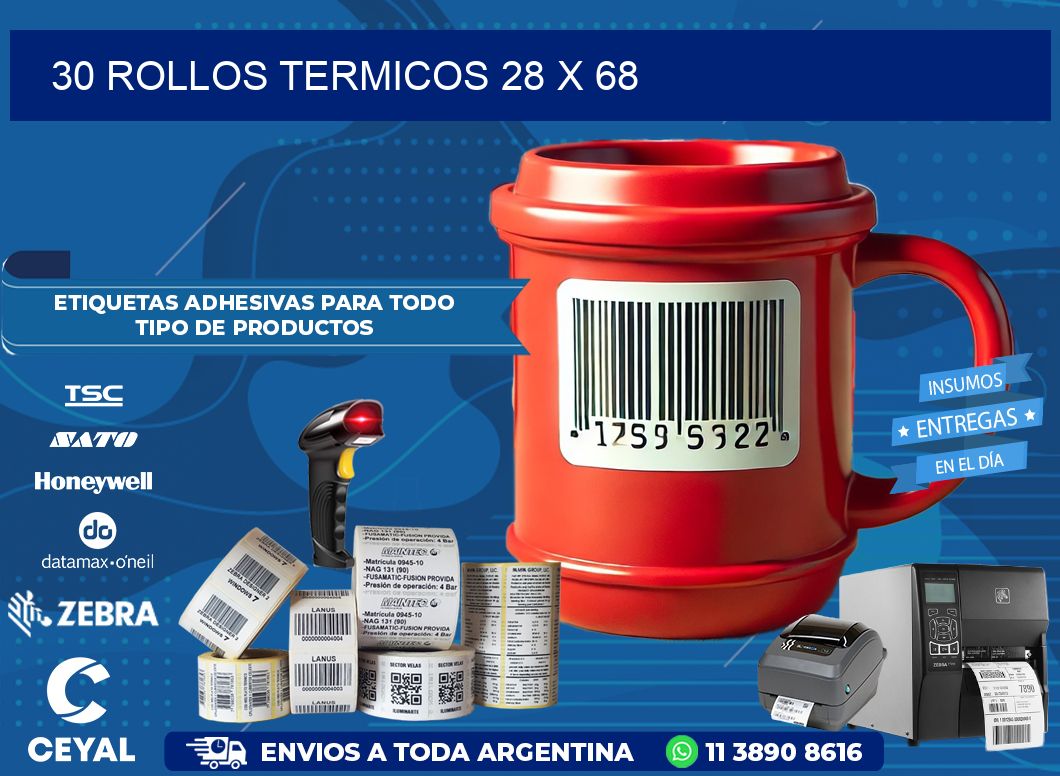 30 ROLLOS TERMICOS 28 x 68