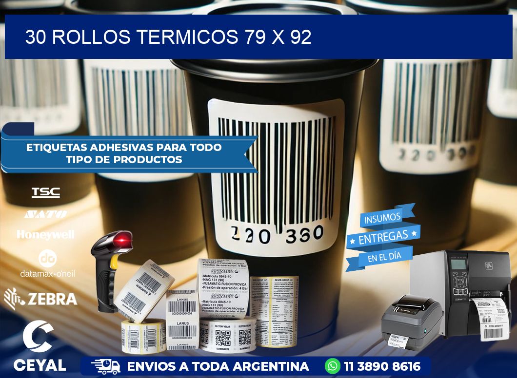30 ROLLOS TERMICOS 79 x 92