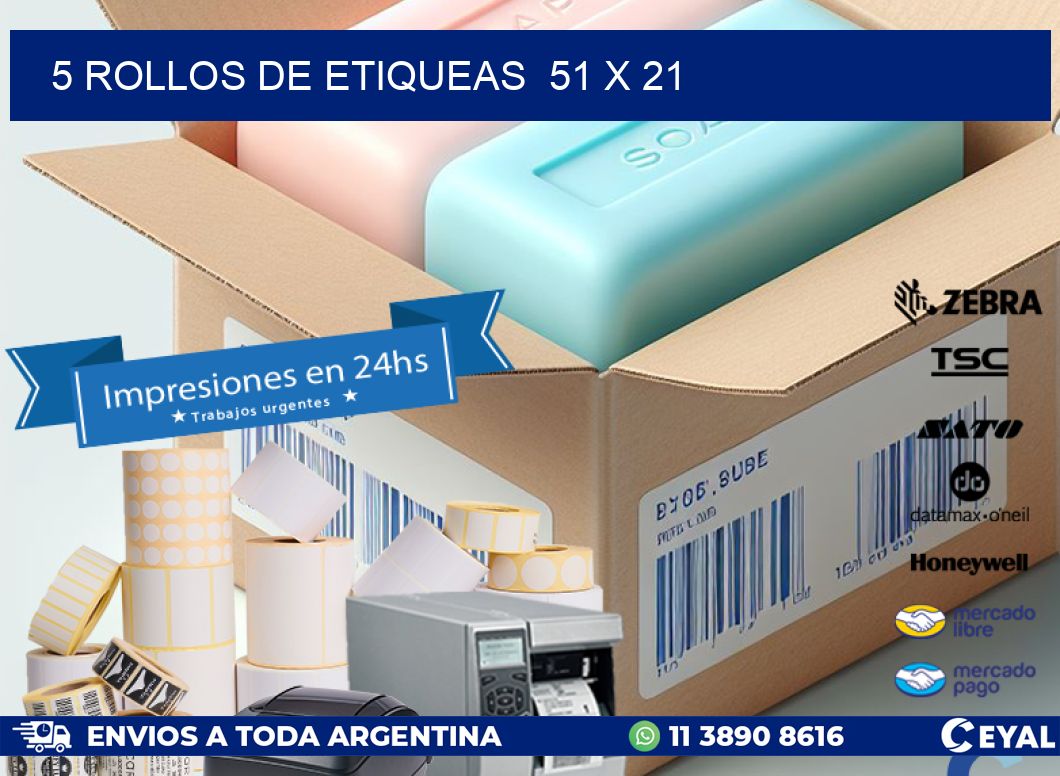 5 ROLLOS DE ETIQUEAS  51 x 21