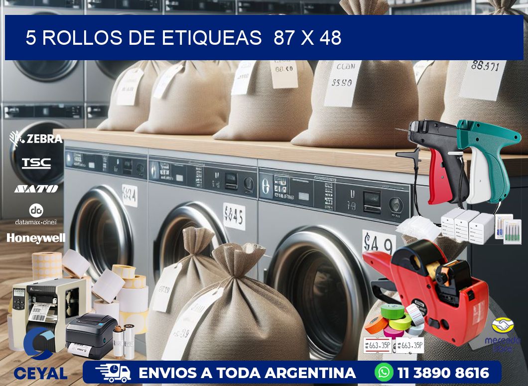 5 ROLLOS DE ETIQUEAS  87 x 48