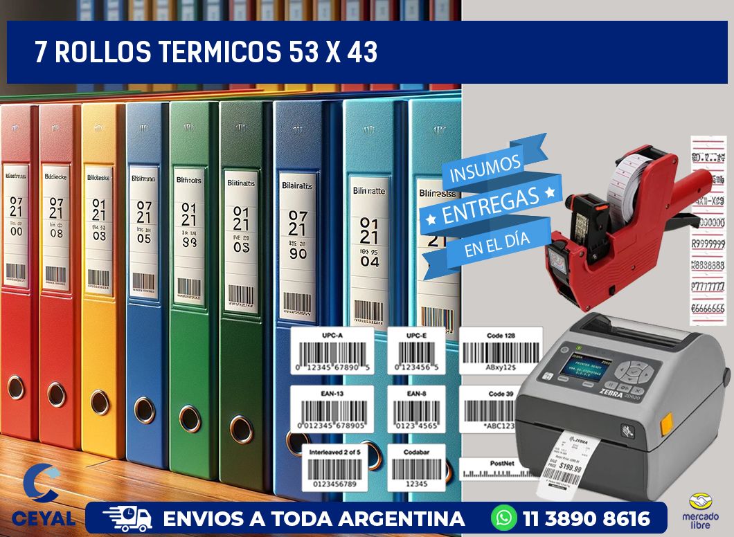 7 ROLLOS TERMICOS 53 x 43