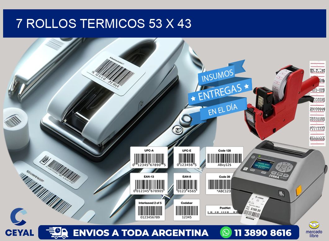 7 ROLLOS TERMICOS 53 x 43