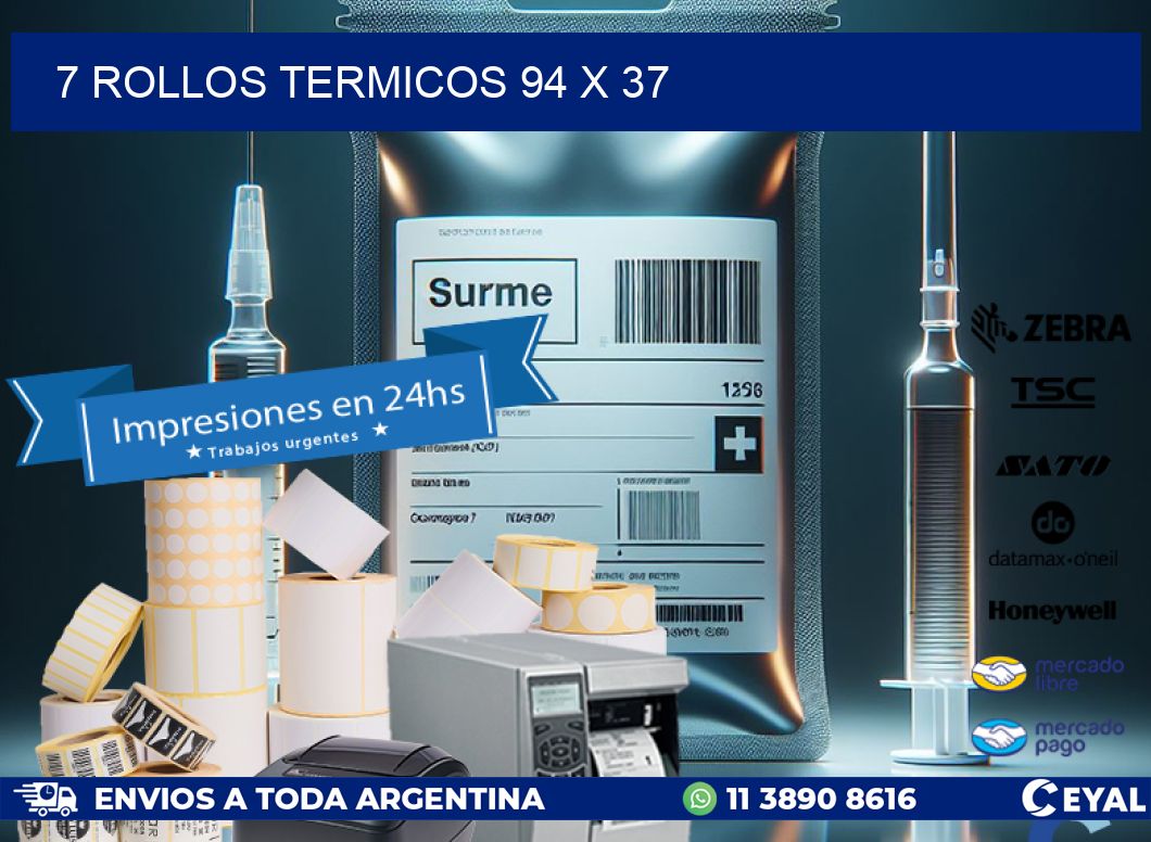 7 ROLLOS TERMICOS 94 x 37