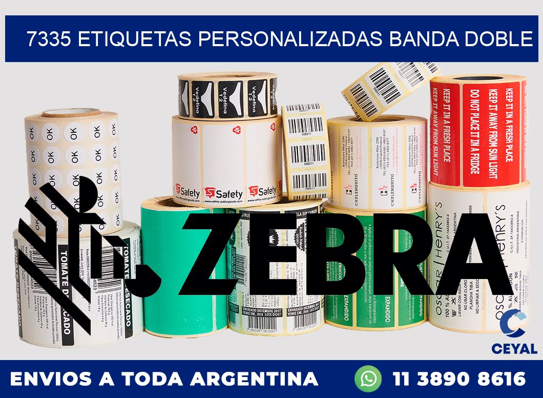 7335 Etiquetas personalizadas banda doble