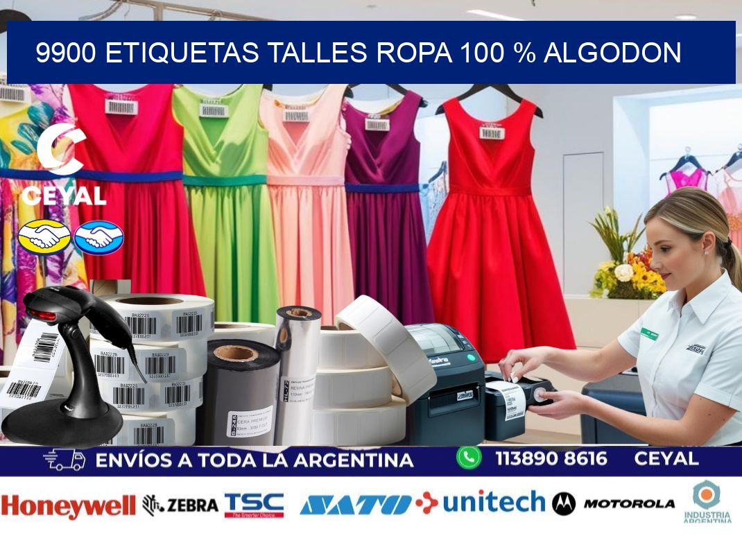 9900 ETIQUETAS TALLES ROPA 100 % ALGODON