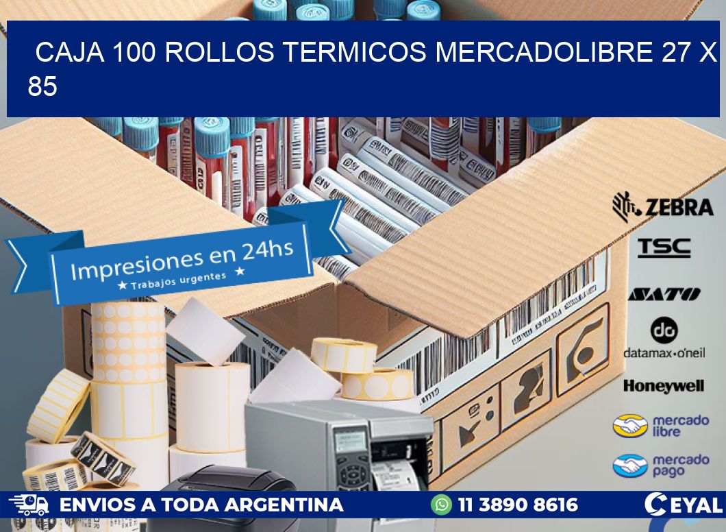 CAJA 100 ROLLOS TERMICOS MERCADOLIBRE 27 x 85