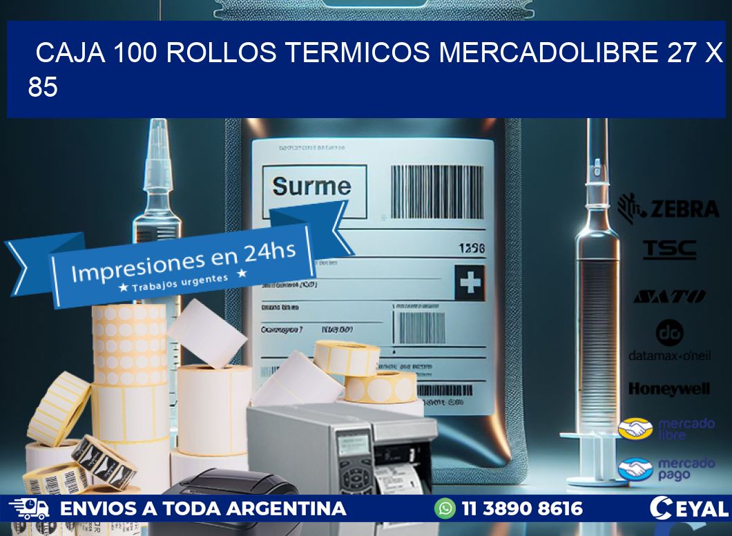 CAJA 100 ROLLOS TERMICOS MERCADOLIBRE 27 x 85