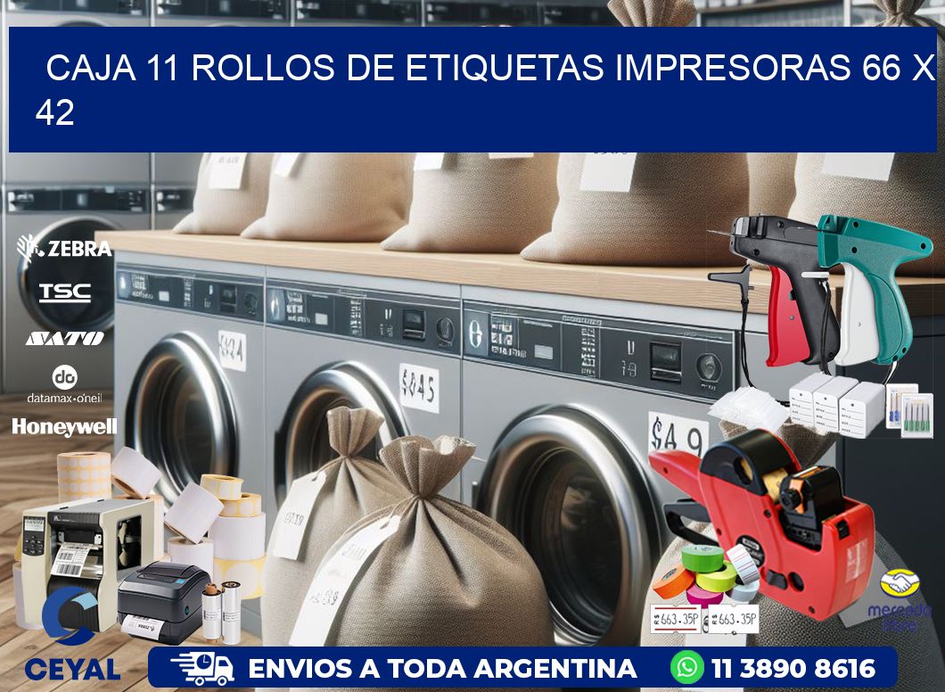 CAJA 11 ROLLOS DE ETIQUETAS IMPRESORAS 66 x 42