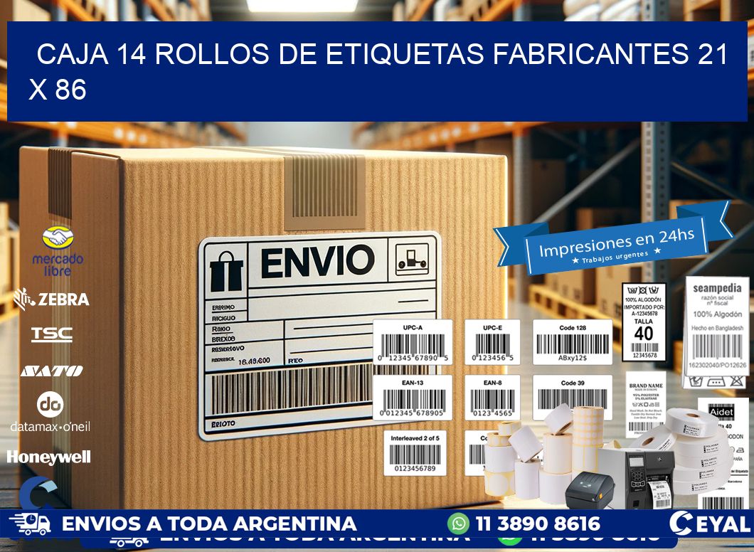 CAJA 14 ROLLOS DE ETIQUETAS FABRICANTES 21 x 86