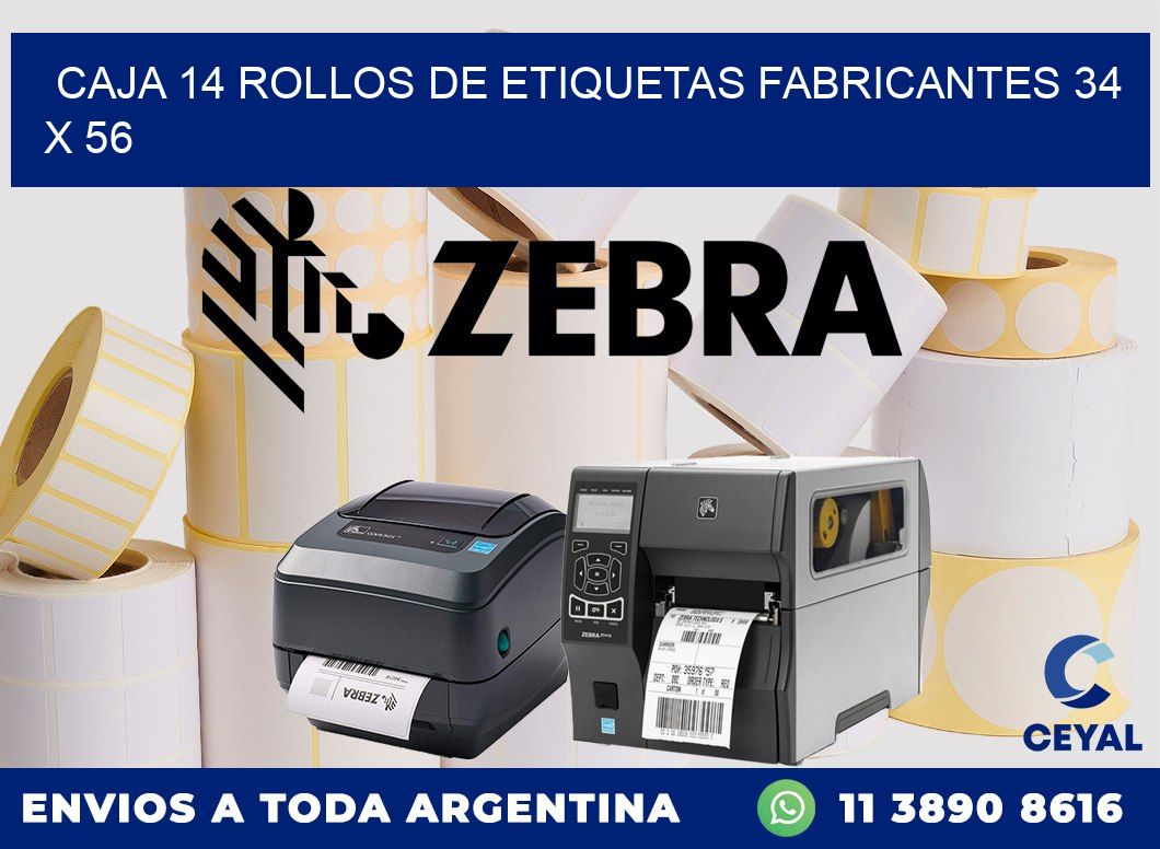 CAJA 14 ROLLOS DE ETIQUETAS FABRICANTES 34 x 56