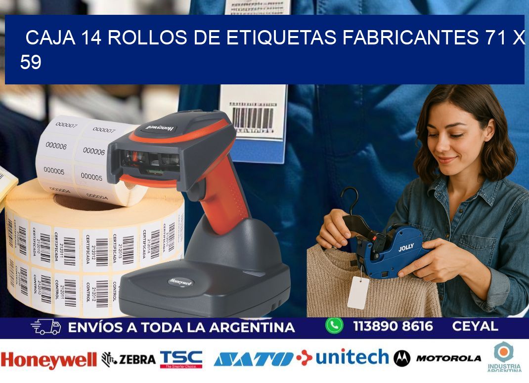 CAJA 14 ROLLOS DE ETIQUETAS FABRICANTES 71 x 59