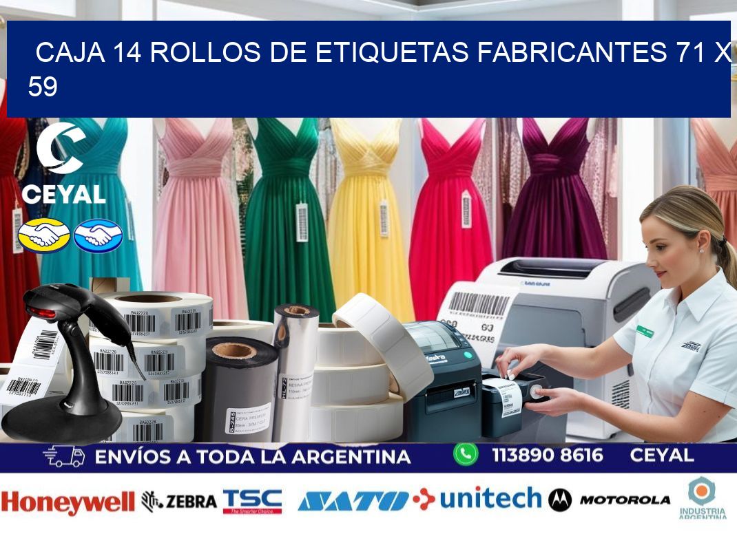 CAJA 14 ROLLOS DE ETIQUETAS FABRICANTES 71 x 59
