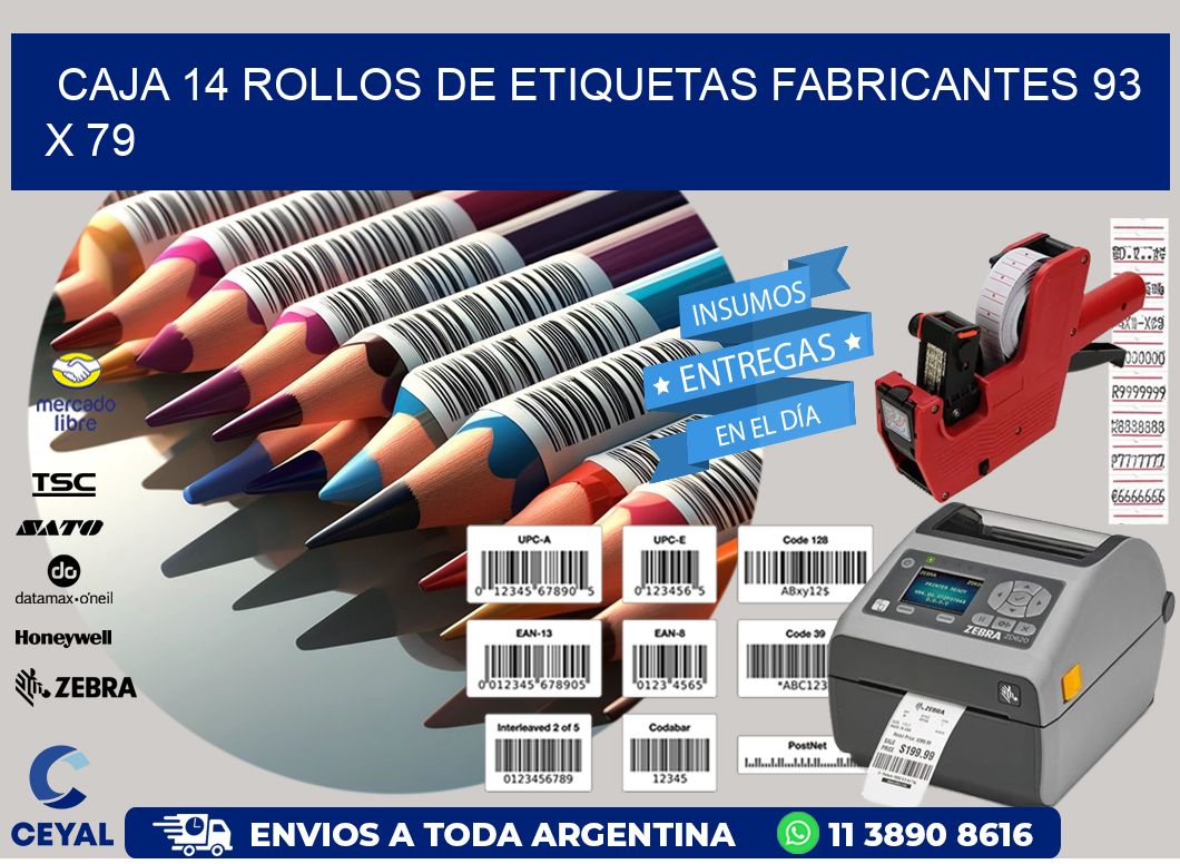 CAJA 14 ROLLOS DE ETIQUETAS FABRICANTES 93 x 79