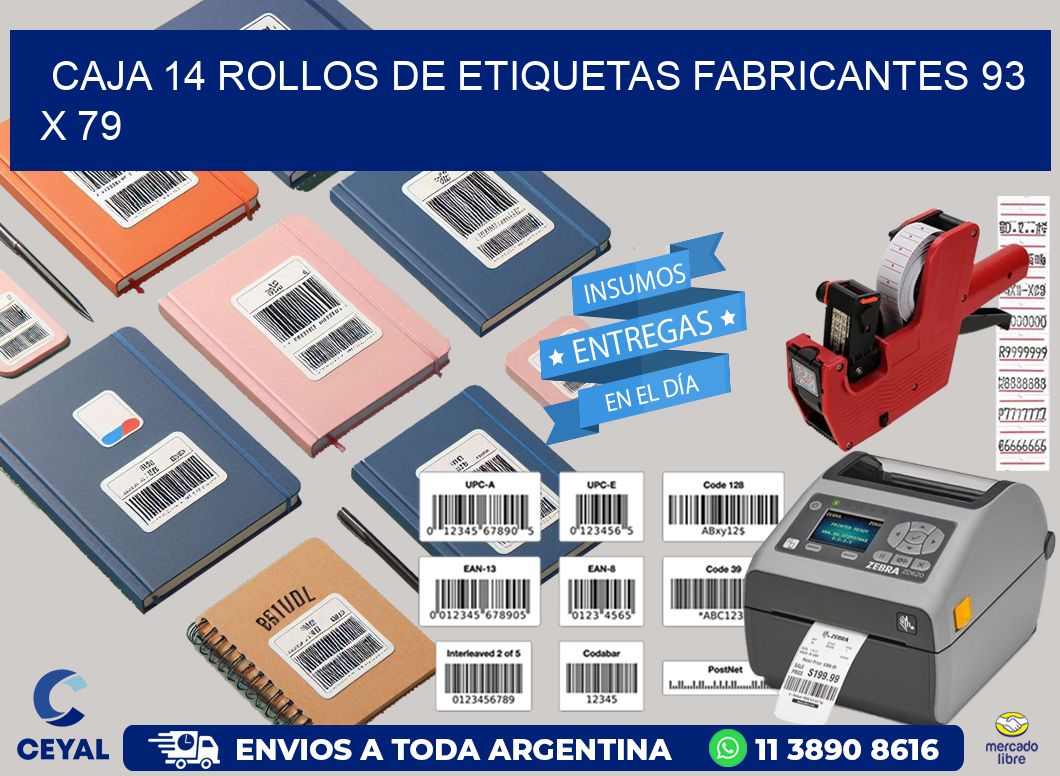 CAJA 14 ROLLOS DE ETIQUETAS FABRICANTES 93 x 79