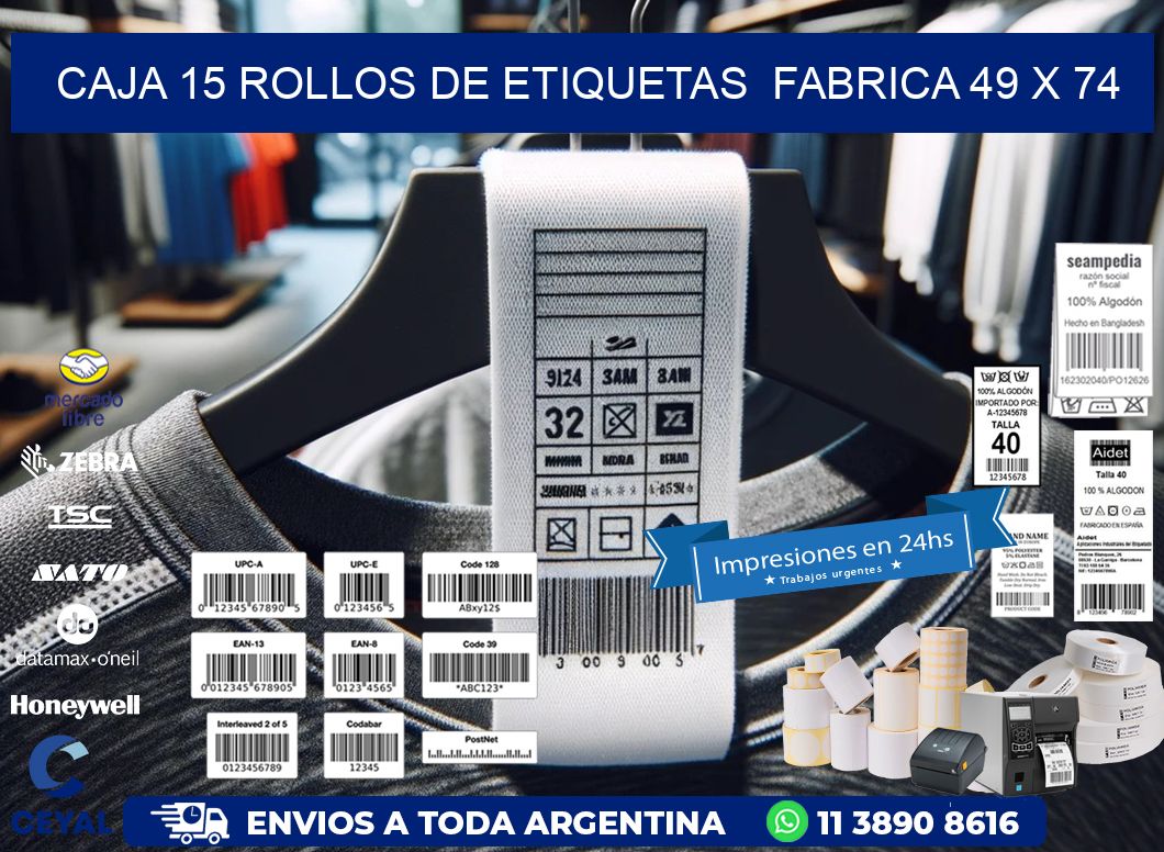 CAJA 15 ROLLOS DE ETIQUETAS  FABRICA 49 x 74