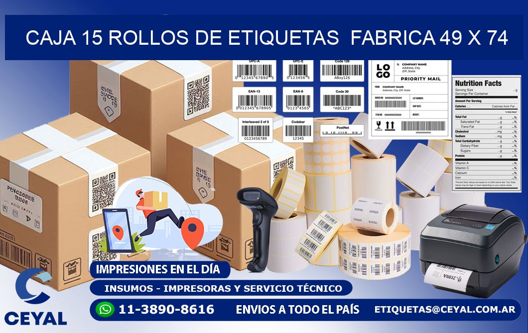 CAJA 15 ROLLOS DE ETIQUETAS  FABRICA 49 x 74