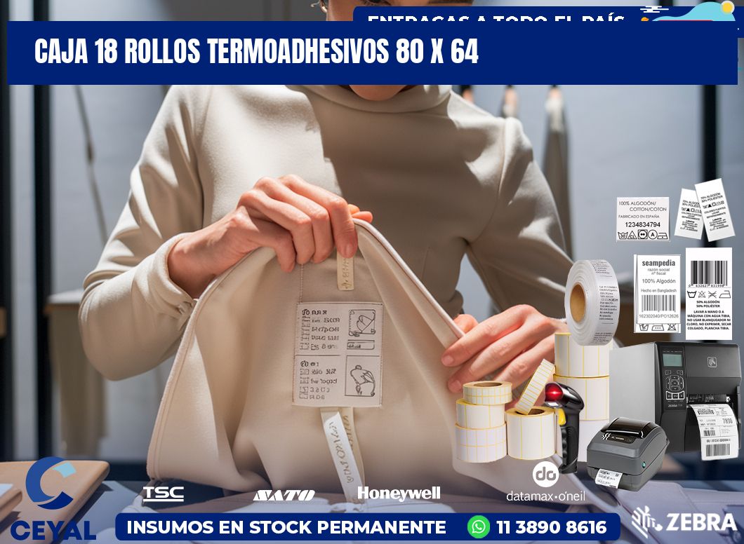 CAJA 18 ROLLOS TERMOADHESIVOS 80 x 64