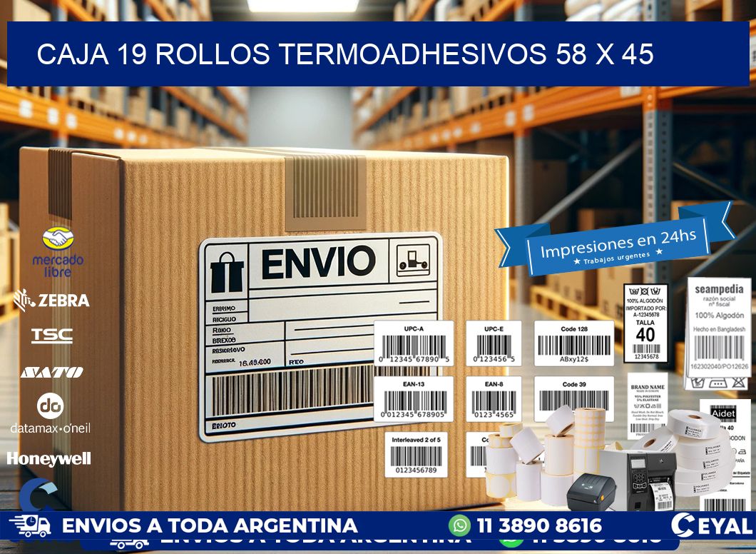 CAJA 19 ROLLOS TERMOADHESIVOS 58 x 45