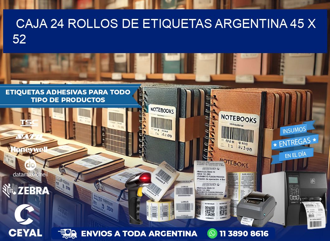 CAJA 24 ROLLOS DE ETIQUETAS ARGENTINA 45 x 52