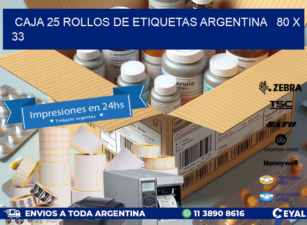CAJA 25 ROLLOS DE ETIQUETAS ARGENTINA   80 x 33