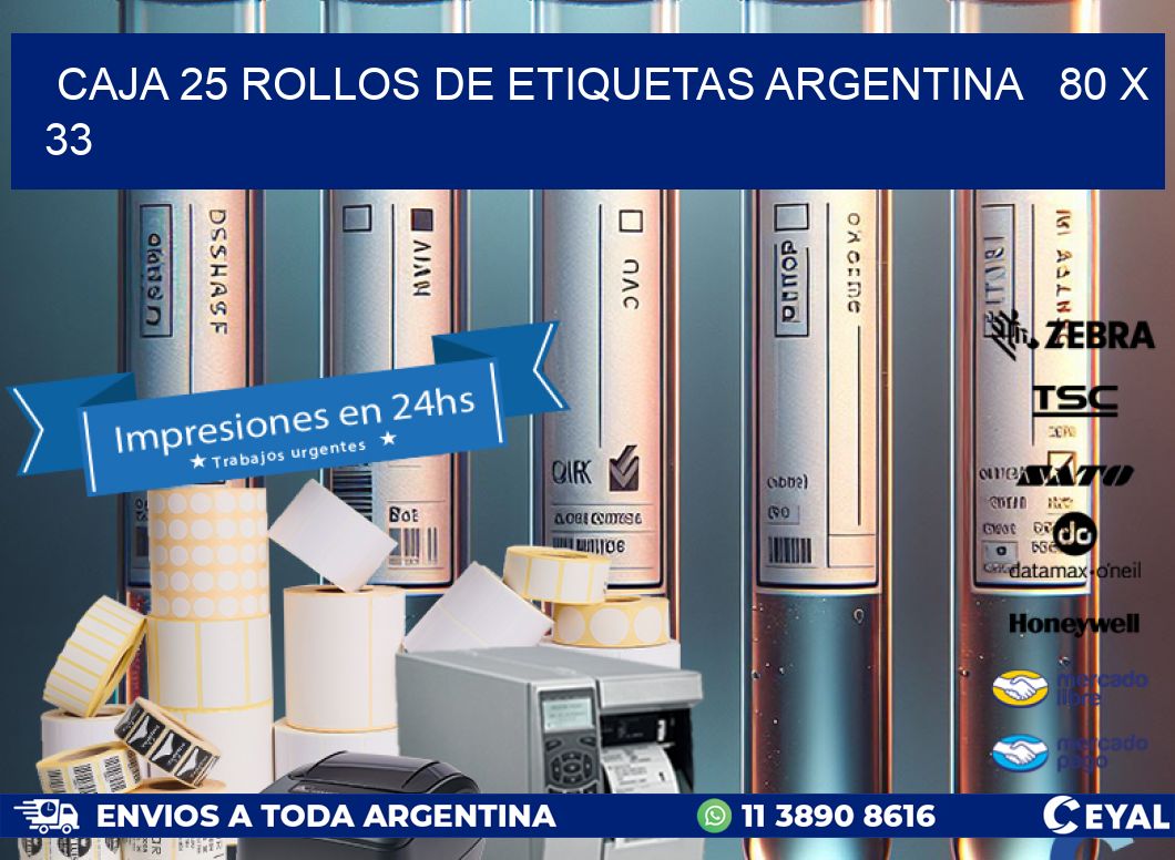 CAJA 25 ROLLOS DE ETIQUETAS ARGENTINA   80 x 33