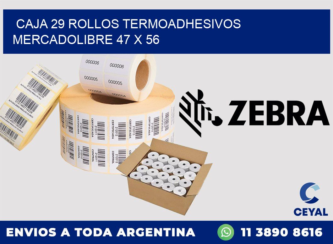 CAJA 29 ROLLOS TERMOADHESIVOS MERCADOLIBRE 47 x 56
