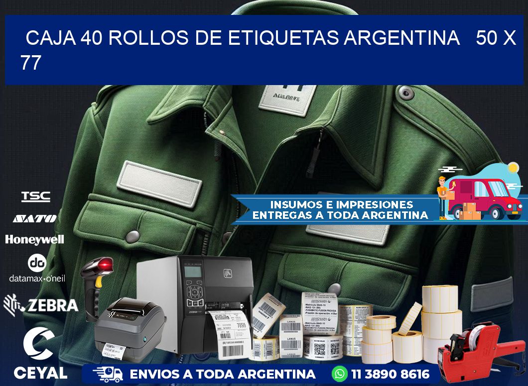 CAJA 40 ROLLOS DE ETIQUETAS ARGENTINA   50 x 77